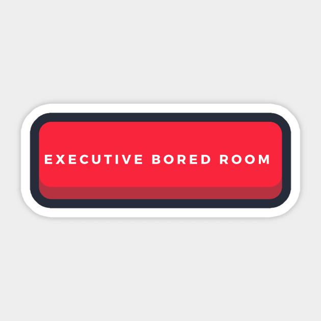 EXECUTIVE BORED ROOM Sticker by LOVE IS LOVE